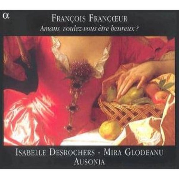 Francoeur / Desrochers / Glodeanu / Ausonia - Amans Voulez0Voulez-Vous Etre Heureux? - Music & Performance - CD