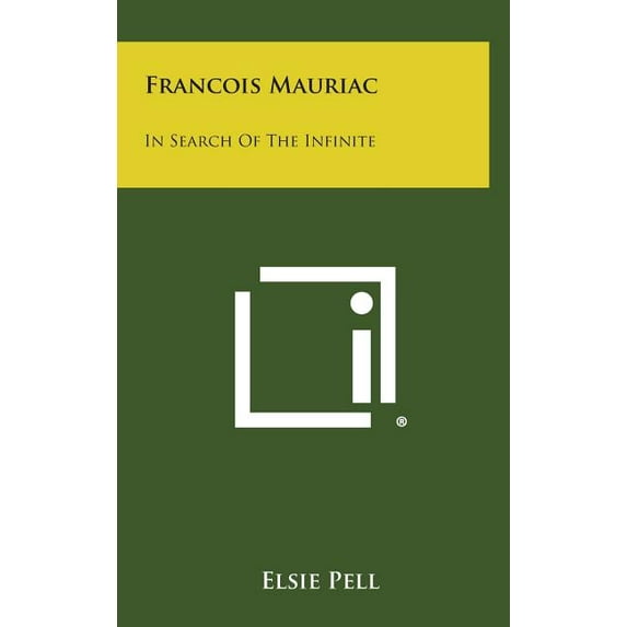 Francois Mauriac : In Search of the Infinite (Hardcover)