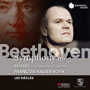 Francois-Xavier Roth - Beethoven Symphony No.5 - Music & Performance - CD