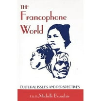 Pre-Owned The Francophone World: Cultural Issues and Perspectives (Paperback) 0820437395 9780820437392