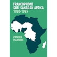 thumbnail image 1 of Pre-Owned Francophone Sub-Saharan Africa 1880 1995 (Paperback) 0521645190 9780521645195, 1 of 1