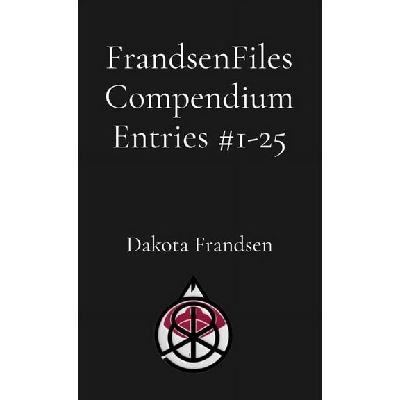 FrandsenFiles Compendium Entries #1-25, (Paperback)