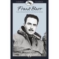 thumbnail image 1 of Frank Barr: Alaskan Pioneer Bush Pilot and One-Man Airline (Paperback), 1 of 1