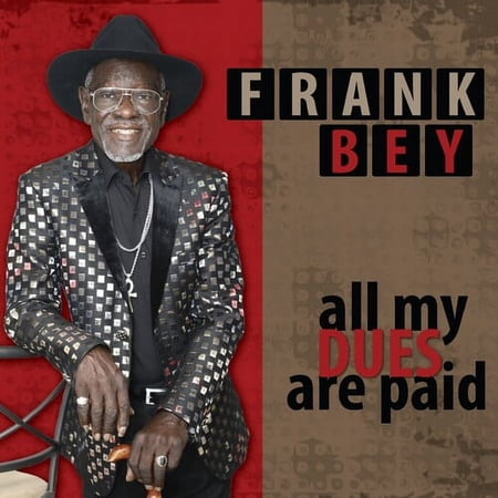 Frank Bey - All My Dues Are Paid - Music & Performance - CD
