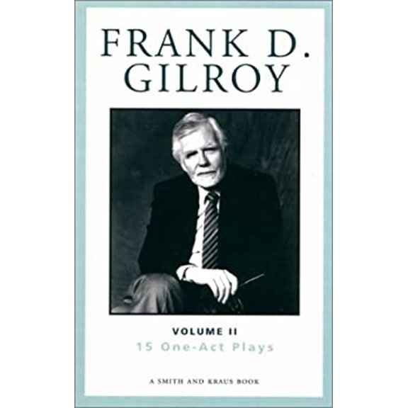 Pre-Owned Frank D. Gilroy : 15 One-Act Plays (Paperback) 9781575252674