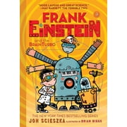 Frank Einstein Frank Einstein and the Brainturbo Frank Einstein #3 Volume 3, Book 3, Paperback