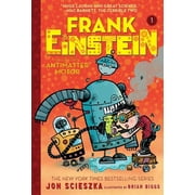 Frank Einstein and the Antimatter Motor Frank Einstein Series #1 Book One Paperback
