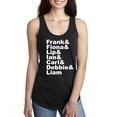 thumbnail image 1 of Frank & Fiona & Lip & Ian & Carl & Debbie & Liam Racerback Tank, 1 of 1