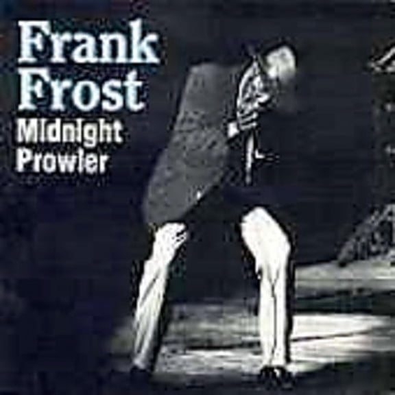 Frank Frost - Midnight Prowler - Music & Performance - CD