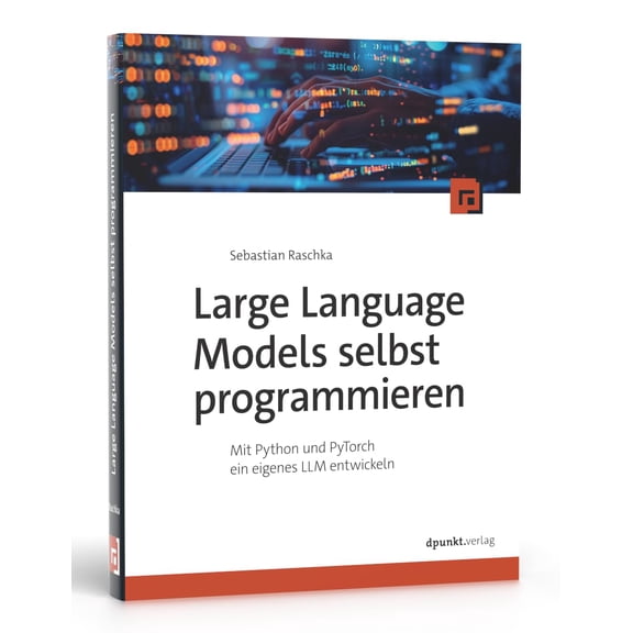 Frank Langenau, Large Language Models selbst programmieren: Mit Python und PyTorch (Paperback)