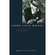 Frank Lloyd Wright A Biography, Paperback