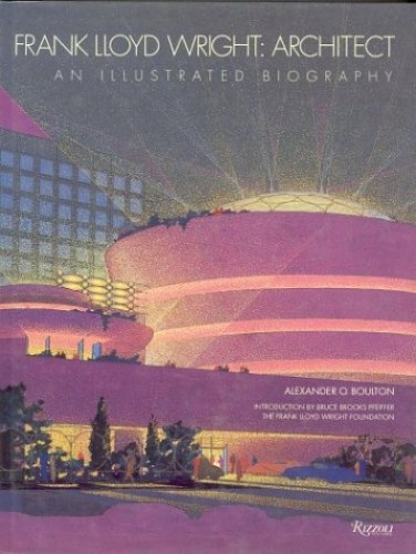 Pre-Owned Frank Lloyd Wright: Architect - An Illustrated Biography ...