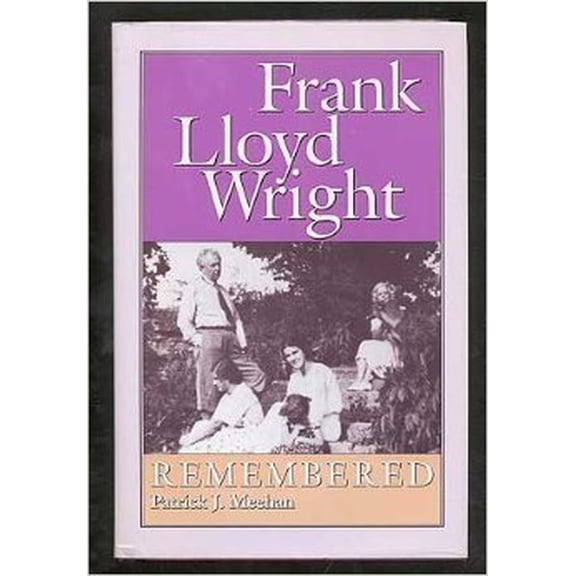 Pre-Owned Frank Lloyd Wright Remembered (Hardcover) 0891331875 9780891331872