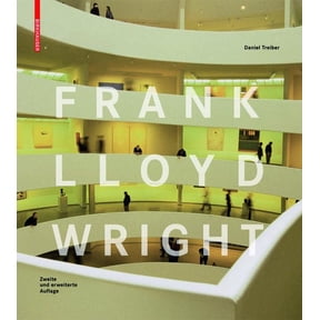 Frank Lloyd Wright: Second, Revised Edition, (Hardcover)