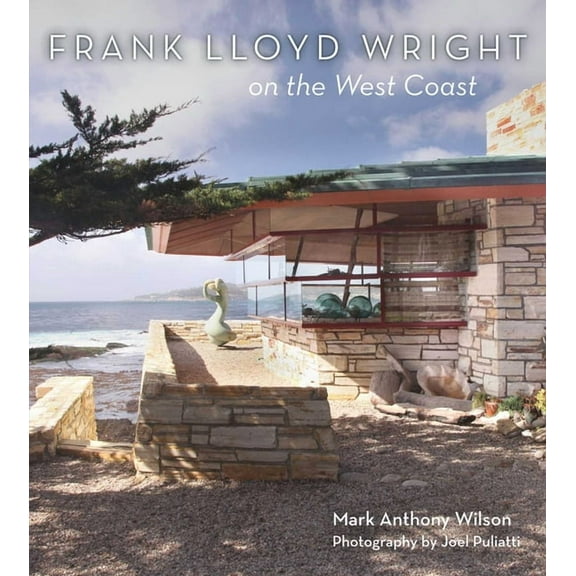 Frank Lloyd Wright on the West Coast, (Hardcover)
