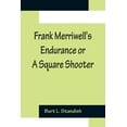 thumbnail image 1 of Frank Merriwell's Endurance or A Square Shooter, (Paperback), 1 of 1