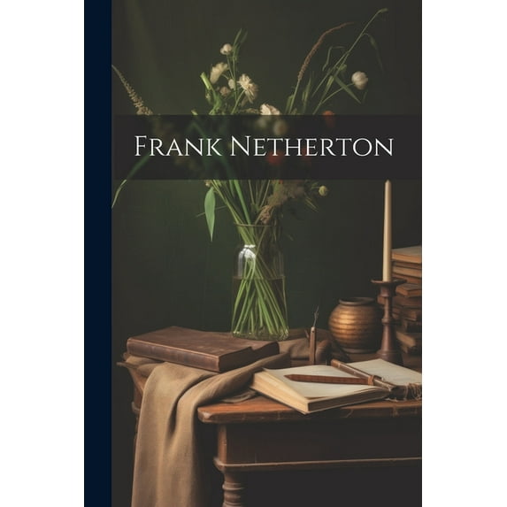 Frank Netherton (Paperback)