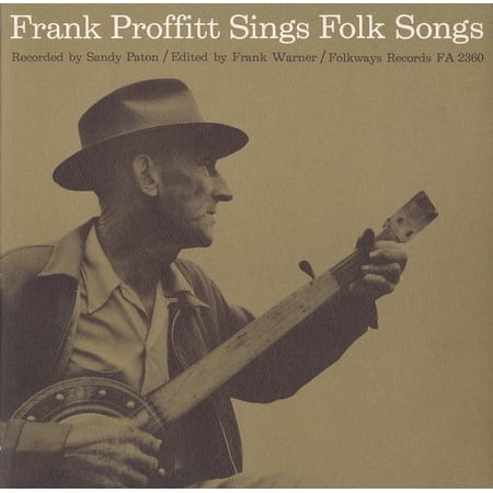 Frank Proffitt - Frank Proffitt Sings Folk Songs - Music & Performance - CD