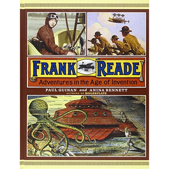Pre-Owned Frank Reade: Adventures in the Age of Invention (Hardcover) 0810996618 9780810996618