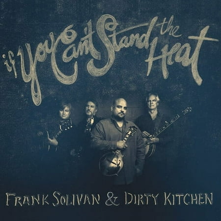 Frank Solivan & Dirty Kitchen - If You Can't Stand The Heat - Music & Performance - CD