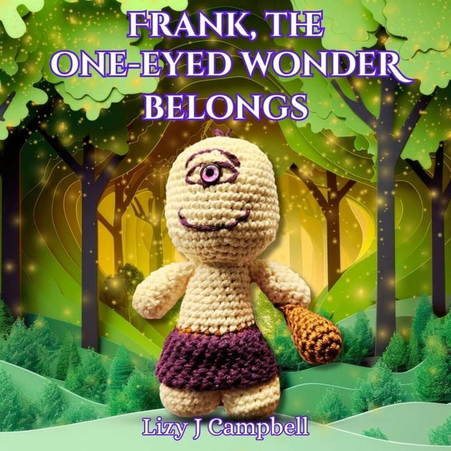 Frank, The One-Eyed Wonder Belongs, (Paperback)