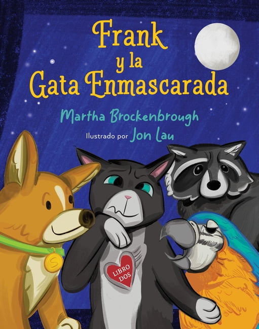 Frank Y La Gato Enmascarado: (Frank and the Masked Cat Spanish Edition), (Paperback)