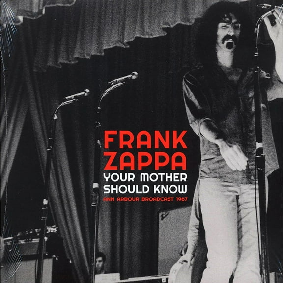 Frank Zappa - Your Mother Should Know Ann Arbor Broadcast 1967 - 803341533134 LP