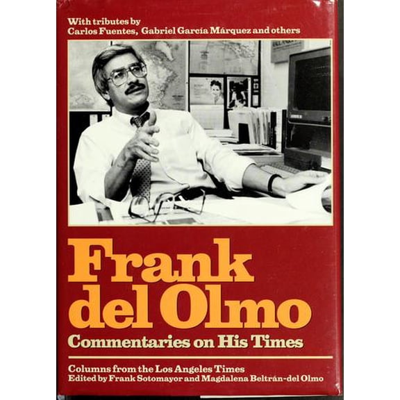 Pre-Owned Frank del Olmo: Commentaries on His Times (Hardcover) 1883792266 9781883792268