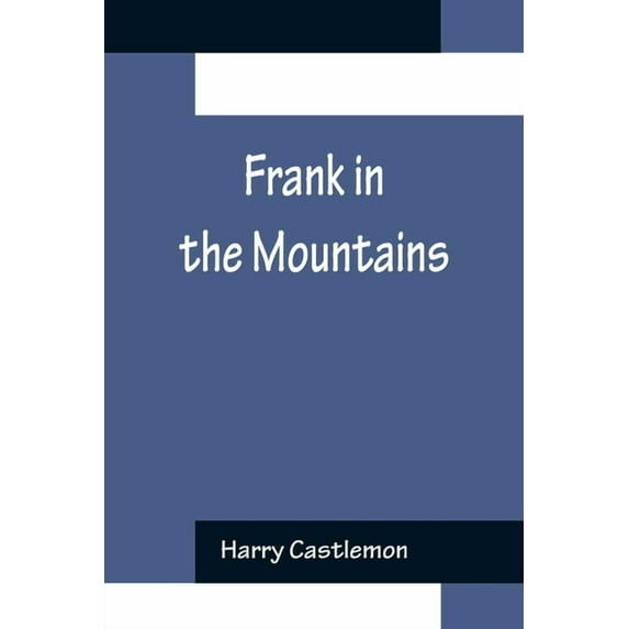 Frank in the Mountains, (Paperback)