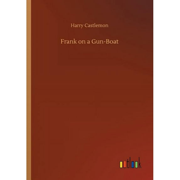 Frank on a Gun-Boat (Paperback)