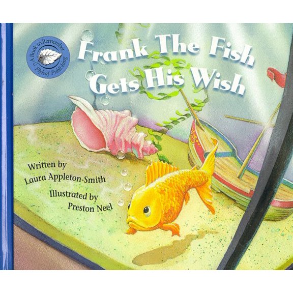 Pre-Owned Frank the Fish Gets His Wish (Books to Remember Series) (Hardcover) 0965824616 9780965824613