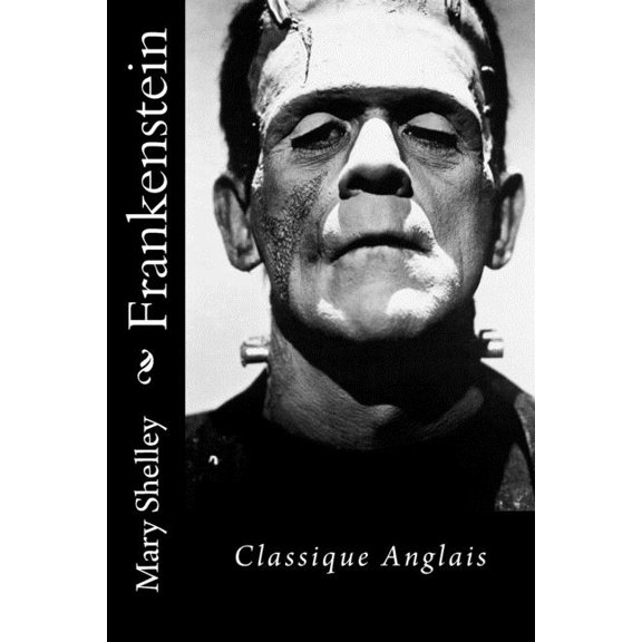Frankenstein: Classique Anglais