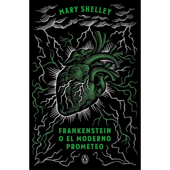 Frankenstein O El Moderno Prometeo (Edicin Conmemorativa) / Frankenstein; Or, the Modern Prometheus (Commemorative Edit, (Paperback)