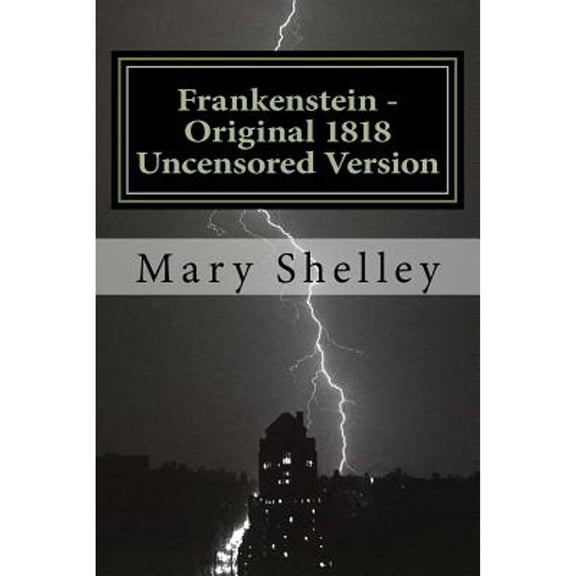Pre-Owned Frankenstein - Original 1818 Uncensored Version Paperback