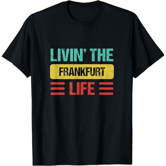 Frankfurt Germany T-Shirt Frankfurt, &-Shirt Frankfurt Germany Shirts & Gifts mens s ifts men,black,women,misfits,journey ,boys