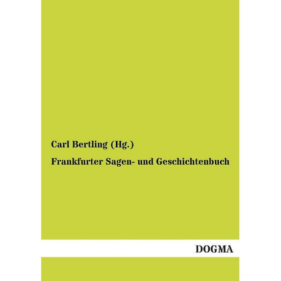 Frankfurter Sagen- Und Geschichtenbuch (Paperback)