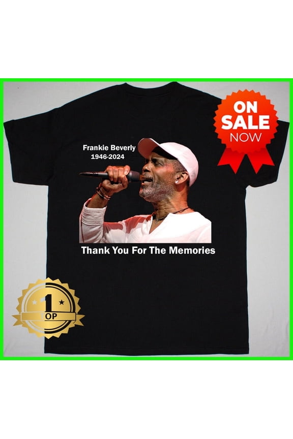 Frankie Beverly 1946 2024 Thank you for the memories Shirt