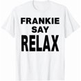 thumbnail image 1 of Frankie Say Relax T-Shirt, 1 of 6