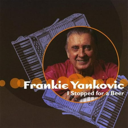 Frankie Yankovic - I Stopped for a Beer - Folk Music - CD