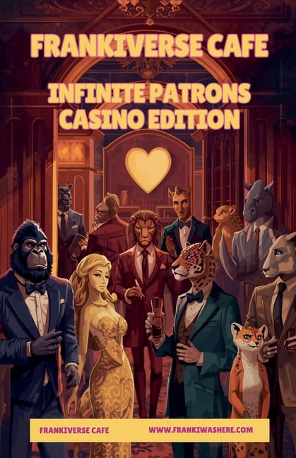 Frankiverse Cafe FrankiVerse Cafe Infinite Patrons Casino Edition, Volume 1, (Paperback)