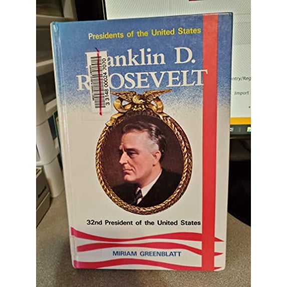 Pre-Owned Franklin D. Roosevelt: 32nd President of the United States (Hardcover) 0944483062 9780944483060