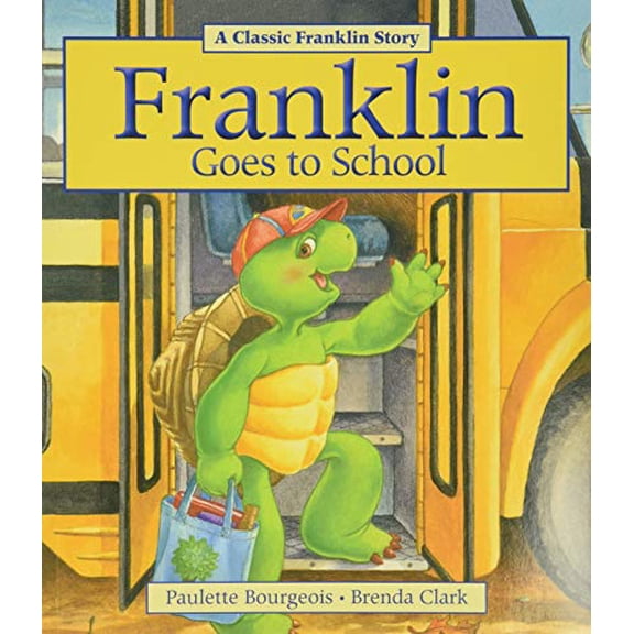 Pre-Owned Franklin Goes to School, 9781771380102, 1771380101, Paperback, Illustrated edition