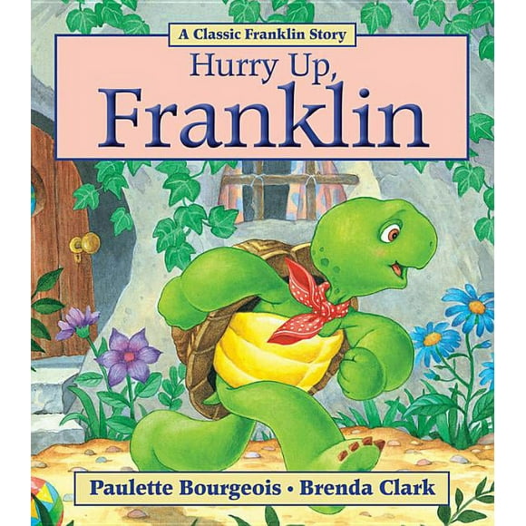 Franklin: Hurry Up, Franklin (Paperback)