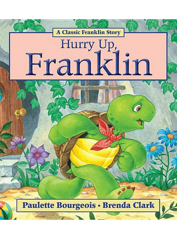 Franklin: Hurry Up, Franklin (Paperback)