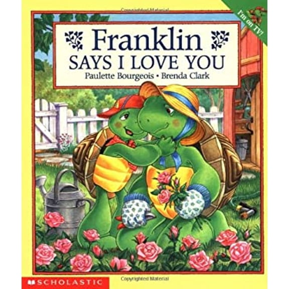 Pre-Owned Franklin #29: Franklin Says I Love You (Paperback) 043933876X 9780439338769