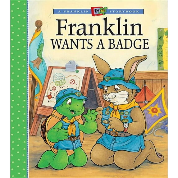 Franklin TV Storybook: Franklin Wants a Badge (Hardcover)
