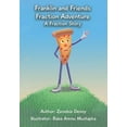 thumbnail image 1 of Franklin and Friends Fraction Adventure: A Fraction Story, (Paperback), 1 of 1