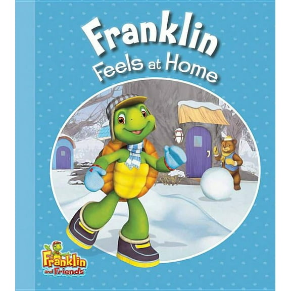 Franklin and Friends: Franklin Feels at Home (Paperback)