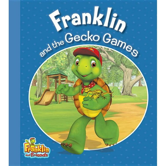 Franklin and Friends: Franklin and the Gecko Games (Paperback)