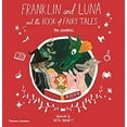 thumbnail image 1 of Pre-Owned Franklin and Luna and the Book of Fairy Tales (Hardcover) 0500651752 9780500651759, 1 of 1